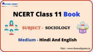 Read more about the article NCERT Book For Class 11 Sociology