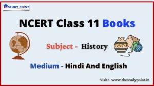 Read more about the article NCERT Books For Class 11 History
