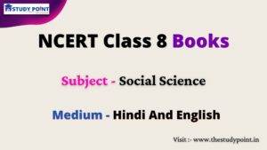 Read more about the article NCERT Books For Class 8 Social Science