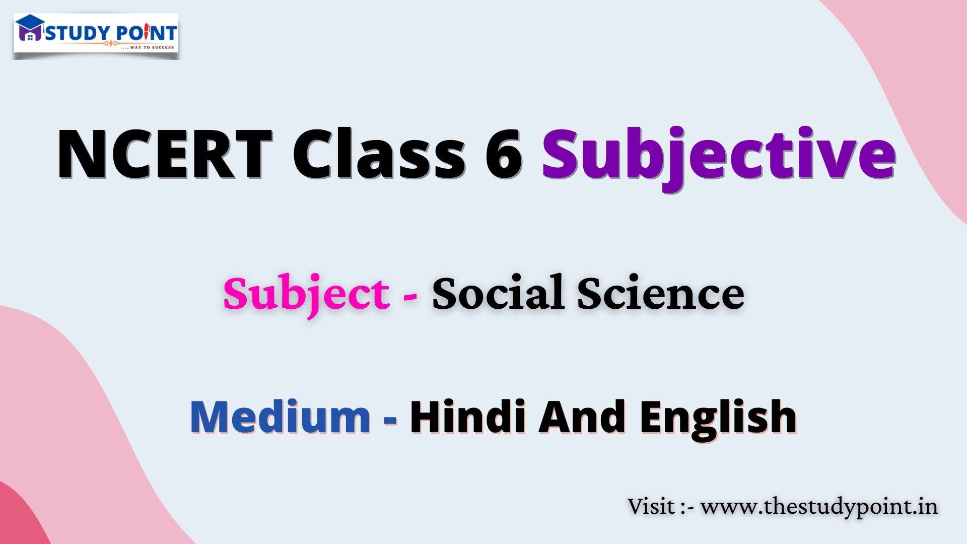 You are currently viewing NCERT Class 6 Social Science Subjective